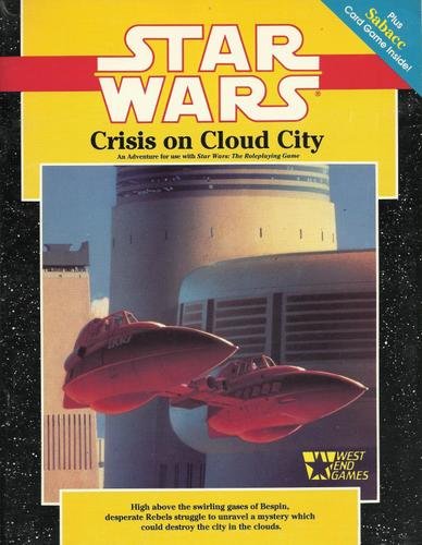 Crisis on Cloud City (Star Wars RPG) (9780874311365) by Christopher Kubasik