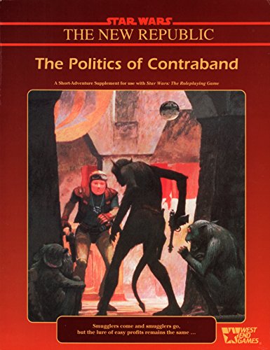 9780874311846: The Politics of Contraband (Star Wars RPG)