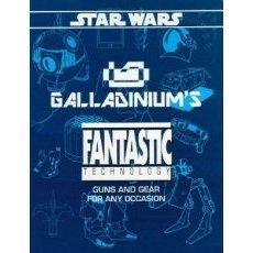 Beispielbild fr Galladinium's Fantastic Technology (Star Wars RPG) zum Verkauf von Magers and Quinn Booksellers