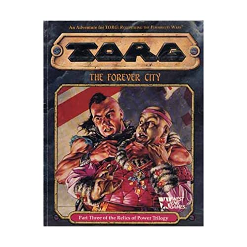 The Forever City (TORG Roleplaying Game, Relics Of Power, Vol. 3)
