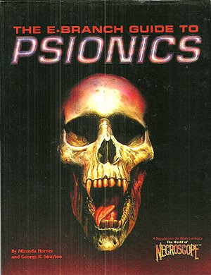 E-Branch Guide to Psionics (World of Necroscope) (9780874314786) by George R. Strayton, Miranda Horner