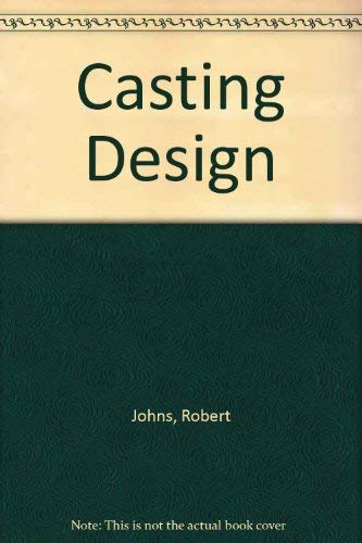 Casting Design (9780874330984) by Johns, Robert