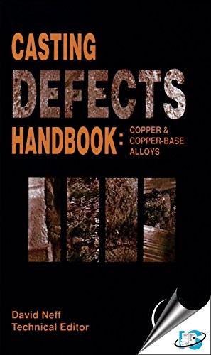 Stock image for Casting Defects Handbook: Copper & Copper-Base Alloys for sale by dsmbooks