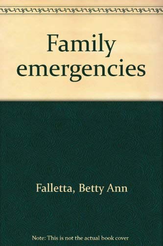Stock image for Family Emergencies for sale by Library House Internet Sales
