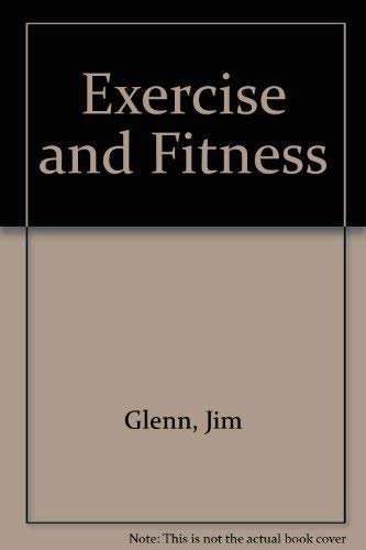 Beispielbild fr Exercise and Fitness (Health and fitness) zum Verkauf von POQUETTE'S BOOKS