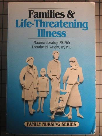 Imagen de archivo de Families and Life Threatening Illness a la venta por Better World Books