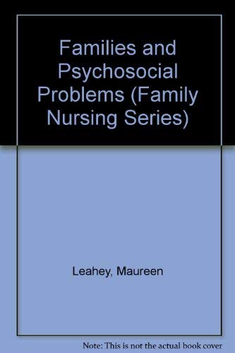 Imagen de archivo de Families and Psychosocial Problems (Family Nursing Series) a la venta por Wonder Book