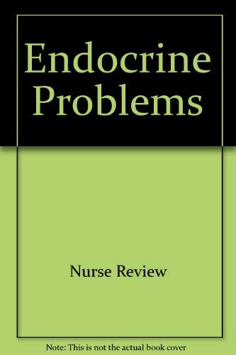 Imagen de archivo de Endocrine Problems (Nurse Review Series) a la venta por BookHolders