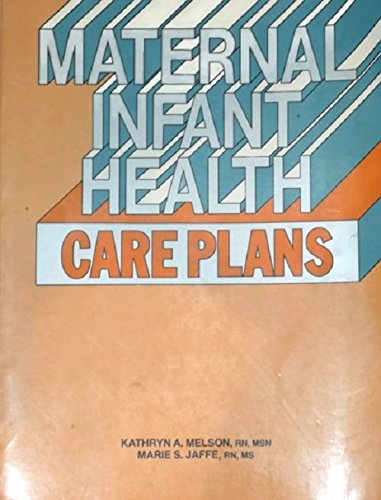 Stock image for Maternal infant health care plans by Jaffe, Marie S for sale by Poverty Hill Books