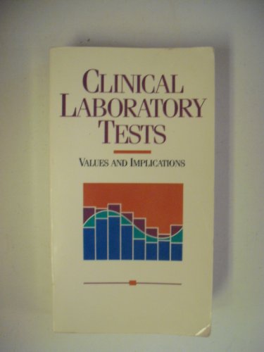 Stock image for Clinical laboratory tests: Values and implications for sale by Wonder Book