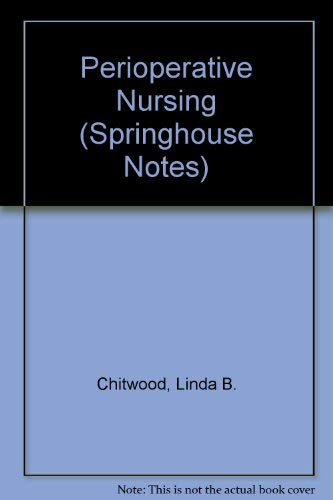 Beispielbild fr Perioperative Nursing (Springhouse Notes Series) zum Verkauf von AwesomeBooks