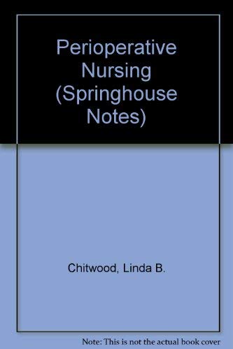 Stock image for Perioperative Nursing (Springhouse Notes Series) for sale by WorldofBooks