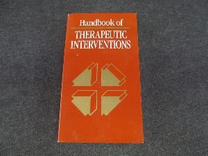 Handbook of Therapeutic Interventions (9780874344806) by [???]