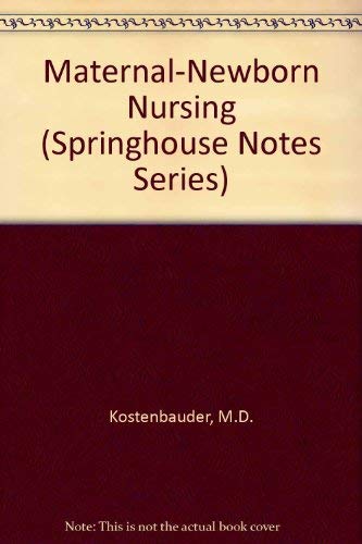 Stock image for Maternal-Neonatal Nursing (Springhouse Notes) for sale by Half Price Books Inc.