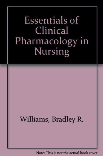 Imagen de archivo de Essentials of Clinical Pharmacology in Nursing a la venta por Better World Books