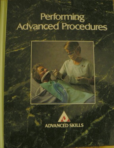 9780874345544: Performing Advanced Procedures (Advanced Skills S.)