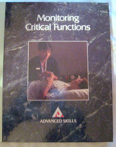 9780874345551: Monitoring Critical Functions (Advanced Skills S.)