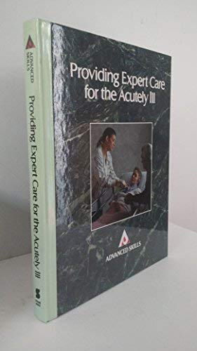 Beispielbild fr Providing Expert Care for the Acutely Ill zum Verkauf von Better World Books