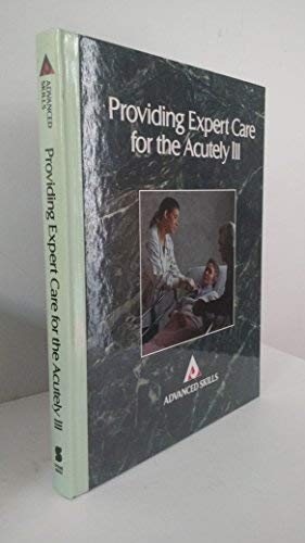 Imagen de archivo de Providing Expert Care for the Acutely Ill a la venta por Better World Books
