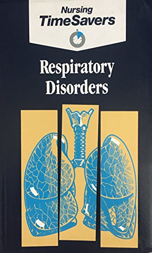 Stock image for Respiratory Disorders (Nursing Timesavers) for sale by Bookmonger.Ltd