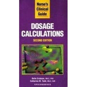 Beispielbild fr Nurse's Clinical Guide to Dosage Calculations zum Verkauf von Better World Books