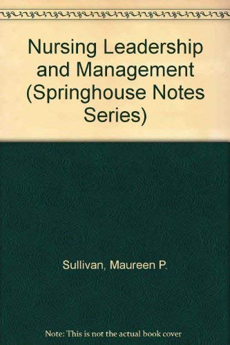 9780874347418: Nursing Leadership and Management (Springhouse Notes)