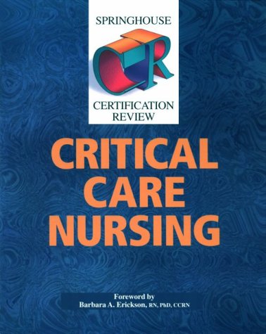 9780874347821: Critical Care Nursing (Springhouse Certification Review)