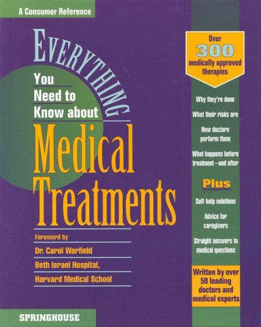 Imagen de archivo de Everything You Need to Know about Medical Treatments a la venta por Better World Books: West