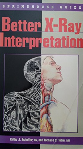 Stock image for Better X-Ray Interpretation : A Handbook for Health Professionals for sale by Better World Books