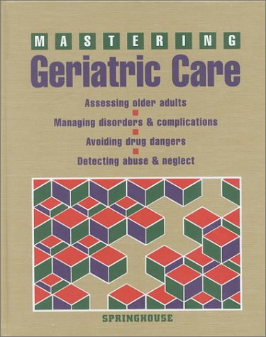 Stock image for Mastering Geriatric Care for sale by Books From California