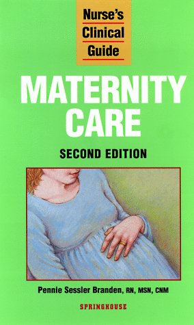 Maternity Care (9780874348835) by Decker, Barbara; Branden, Pennie Sessler