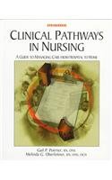 9780874349306: Clinical Pathways in Nursing: A Guide to Managing Care from Hospital to Home