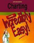Beispielbild fr Charting (Made Incredibly Easy) zum Verkauf von Wonder Book