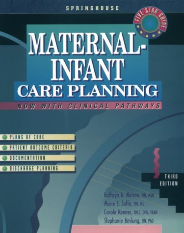 Maternal-Infant Care Planning (9780874349511) by Melson, Kathryn A.