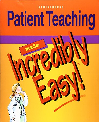 Stock image for Patient Teaching Made Incredibly Easy! for sale by Dream Books Co.