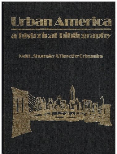 Stock image for Urban America: A Historical Bibliography (Clio Bibliography Series, 11) for sale by Irish Booksellers