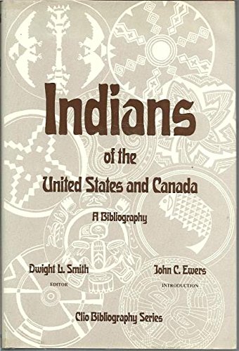 Beispielbild fr Indians of the United States and Canada. A Bibliography (Clio bibliography series) zum Verkauf von Bernhard Kiewel Rare Books