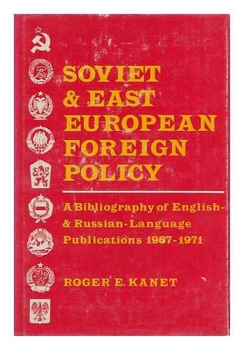 9780874361377: Soviet and East European Foreign Policy: Bibliography of English and Russian Language Publications, 1967-71