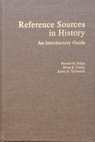 Imagen de archivo de Reference Sources in History: An Introductory Guide a la venta por A Squared Books (Don Dewhirst)