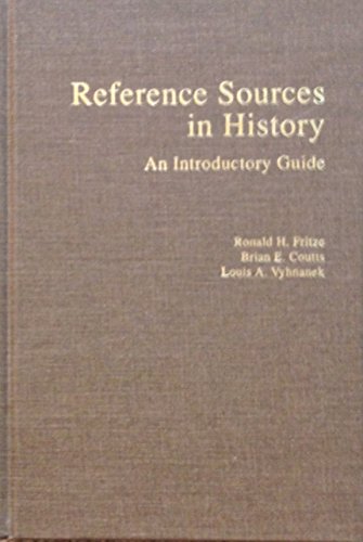 Stock image for Reference Sources in History: An Introductory Guide for sale by A Squared Books (Don Dewhirst)