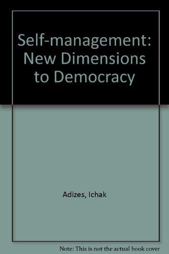 Stock image for Self-management: New dimensions to democracy (Studies in comparative politics) for sale by ThriftBooks-Atlanta