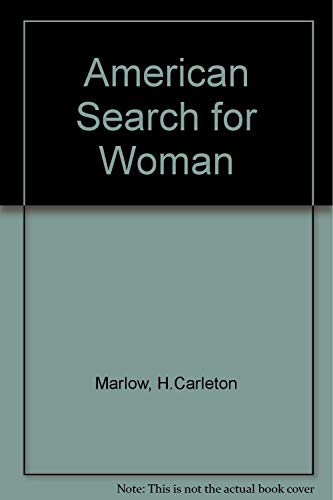 Beispielbild fr The American Search for Woman zum Verkauf von Long Island Book Company