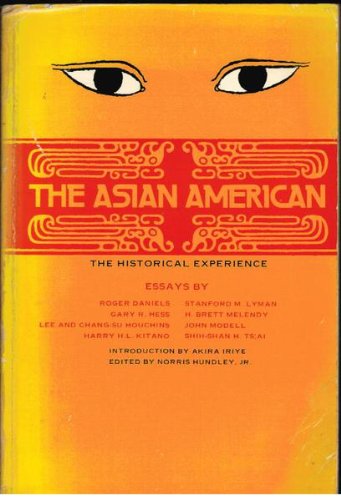 Beispielbild fr The Asian American: The historical experience : essays (Clio Books/Pacific historical review series ; #3) zum Verkauf von Wonder Book