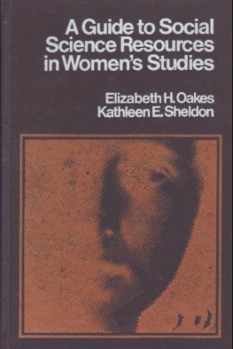 Imagen de archivo de GUIDE TO SOCIAL SCIENCE RESOURCES IN WOMEN'S STUDIES a la venta por Neil Shillington: Bookdealer/Booksearch