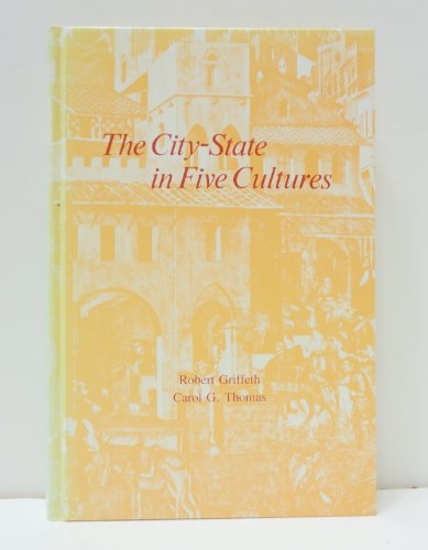 Beispielbild fr The City-State in Five Cultures zum Verkauf von Argosy Book Store, ABAA, ILAB