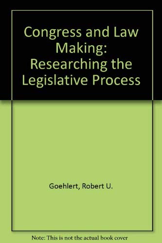 Imagen de archivo de Congress and Law Making: Researching the Legislative Process a la venta por Wonder Book