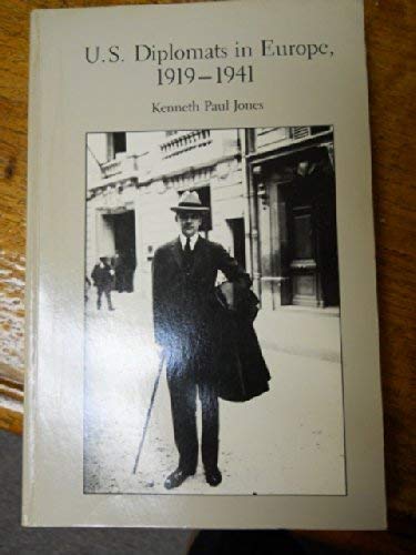 Imagen de archivo de United States Diplomats in Europe, 1919-41 a la venta por Newsboy Books