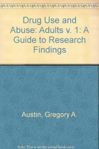 Beispielbild fr Drug Use and Abuse : A Guide to Research Findings zum Verkauf von Better World Books