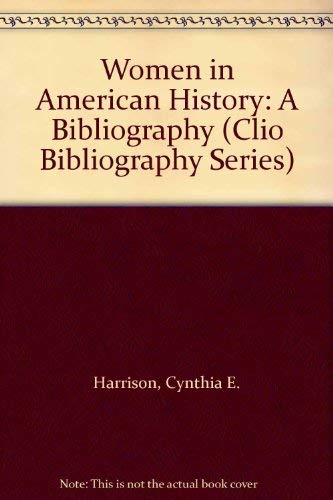 Women in American History. A Bibliography. Vol. II