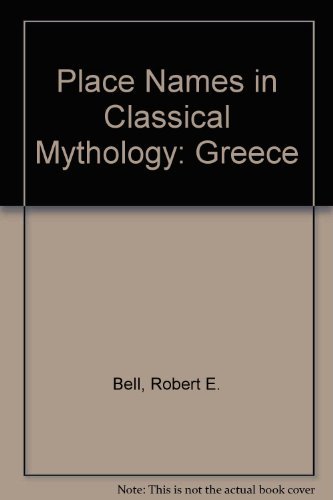 Beispielbild fr Place-Names in Classical Mythology: Greece zum Verkauf von Books From California